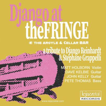Matt Holborn, Pete Thomas, Django at the Fringe