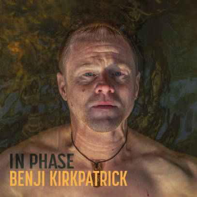 In Phase, Benji Kirkpatrick