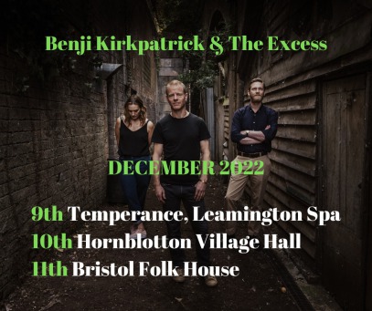 Benji Kirkpatrick and the Excess gigs